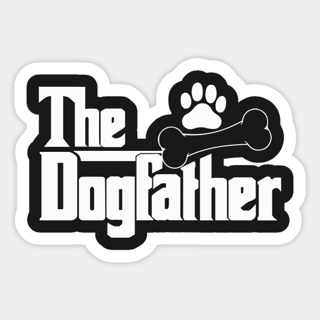 The DogFather - Dog Lovers - T-Shirts and Apparel Sticker by nickwalsh